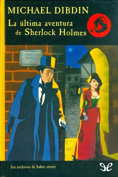 La Ltima Aventura De Sherlock Holmes De Michael Dibdin En Pdf Mobi Y