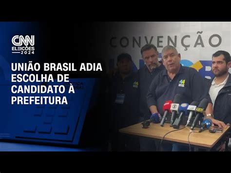 União Brasil Mantém Em Aberto Escolha De Candidato à Prefeitura De Sp