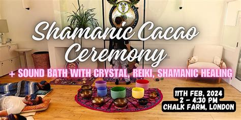 Shamanic Cacao Ceremony Sound Bath With Crystal Reiki And Shamanic Healing Maitland Park