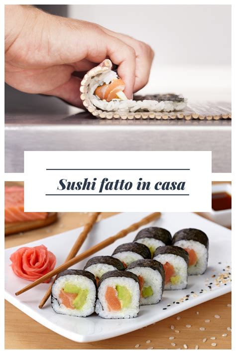 Sushi Ricetta Semplice Da Fare A Casa Ricette Sushi Fatto In Casa Cibo