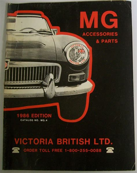 Victoria British Ltd., MG Accessories & Parts, 1986 Edition, Catalog No ...