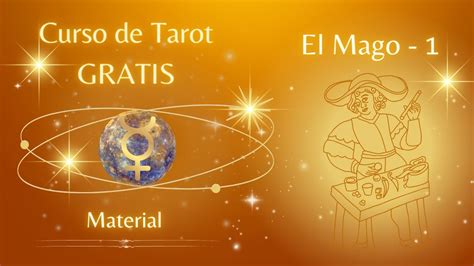 El Mago Vida Material El Tarot Revelado Curso Gratuito Para