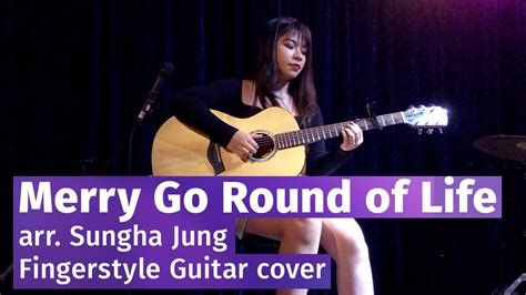 Merry Go Round Of Life Joe Hisaishi Arr Sungha Jung Dương Fingerstyle Guitar Youtube