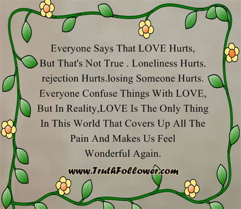 Everyone Says That Love Hurts But Thats Not True