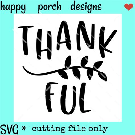 Thankful Thanksgiving Fall Svg Dxf Png Digital Cut File Thank Ful Svg