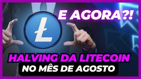 Litecoin Ltc Sobe Ou Desce Depois Do Halving An Lise De