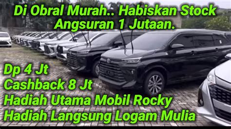 Jual Murah Sigra Ayla Xenia Dp Juta Angs Jt Habiskan Stock