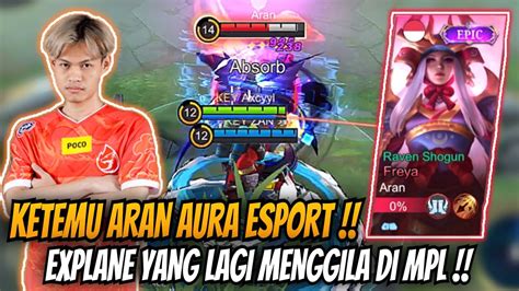 KETEMU ARAN AURA ESPORT EXPLANE YANG LAGI MENGGILA DI MPL BTR