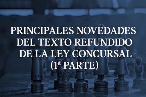 Principales novedades del Texto Refundido de la Ley Concursal 1ª Parte