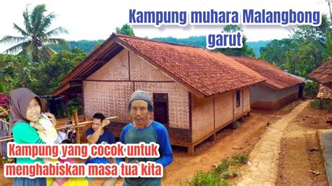 Desa Yang Damai Bikin Tenang Kampung Muhara Desa Sekarwangi Kec