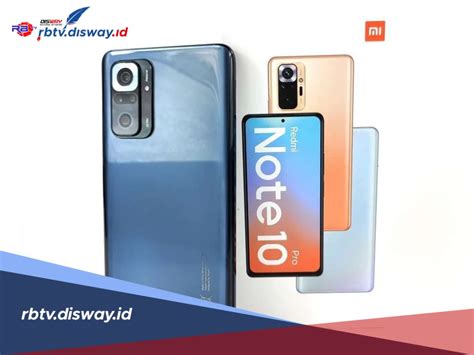 Jadi Pro Player Handal Dengan Hp Redmi Note 10 Pro 8256 Yuk Intip Spesifikasinya