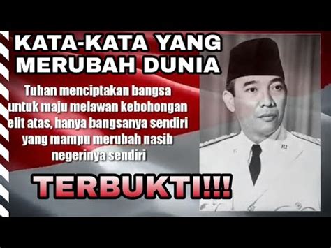 Terbukti Inilah Kata Kata Soekarno Yang Dapat Merubah Dunia Youtube