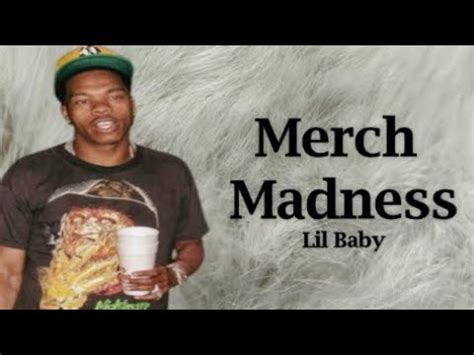 Lil Baby Merch Madness Lyrics Youtube