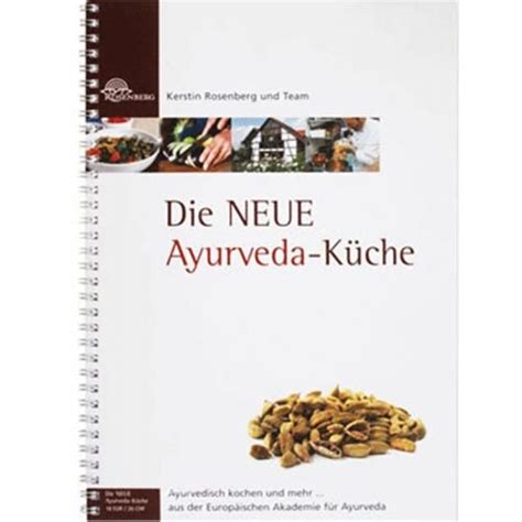 NEUE Ayurveda Küche Ayurvedisch Kochen und mehr