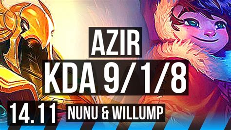 AZIR Vs NUNU WILLUMP MID 9 1 8 1000 Games KR Grandmaster 14