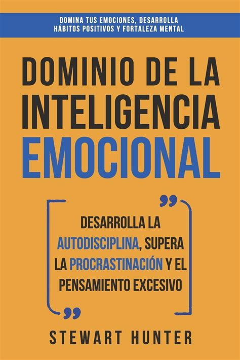 Buy Dominio De La Inteligencia Emocional Desarrolla La Autodisciplina