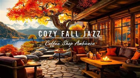 Instrumental Jazz Relaxing Music And Cozy Fall Coffee Shop Ambience 🍂