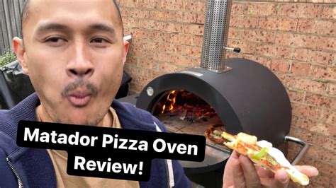 Matador Pizza Oven Review Youtube