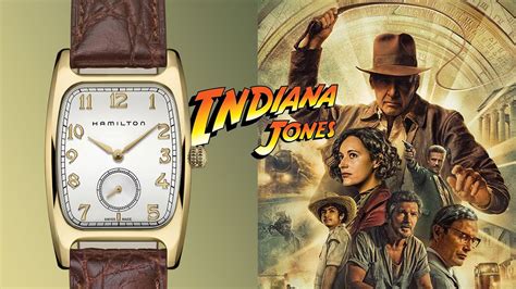 Hamilton Boulton El Reloj De Indiana Jones En Su Ltima Y Emocionante