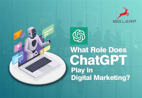 What Role Does Chatgpt Play In Digital Marketing Blogs Bigleap