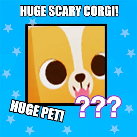 Huge Scary Corgi Pet Simulator X