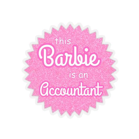 This Barbie Is An Accountant Sticker Etsy