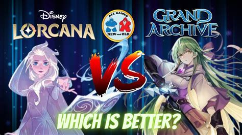 Lorcana Vs Grand Archive Which New TCG Is For You YouTube