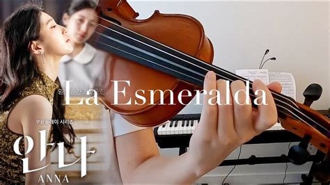 안나ost La Esmeralda Violin Cover Youtube