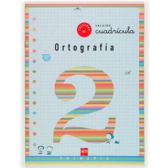 Cuaderno De Ortograf A Cuadr Cula Primaria Varios Autores