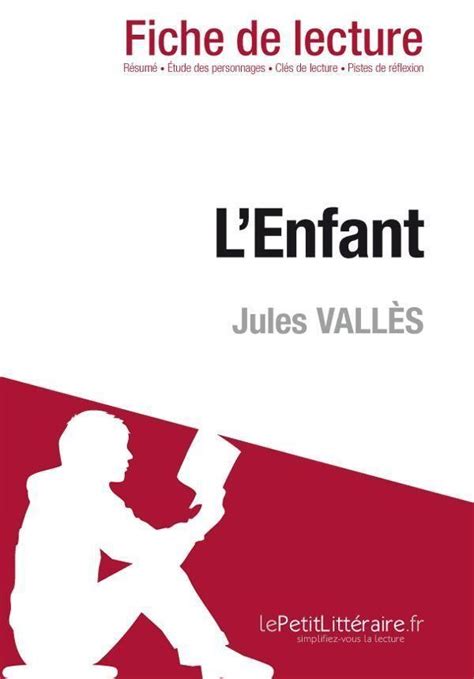 L Enfant De Jules Vall S Fiche De Lecture Laurence Tricoche