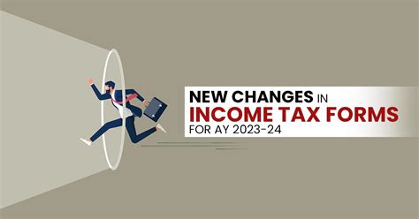 Lookout New Changes In ITR Forms For A Y 2023 24 E Filing