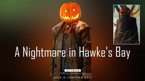 Hitman Hawke S Bay A Nightmare In Hawke S Bay The Jack O