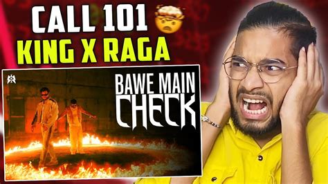 King X Raga Bawe Main Check Reaction Kalamzone Youtube