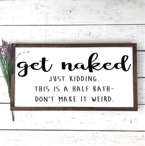 Get Naked Wood Sign Bathroom Wall Decor Rustic Home Decor