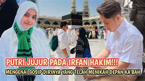 Irfan Hakim Membuat Putri Isnari Buka Suara Mengenai Gosip Dirinya Yang