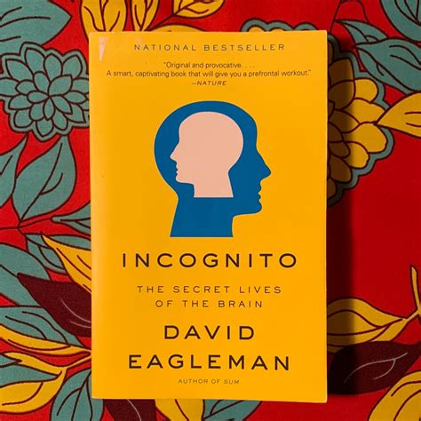 Incognito The Secret Lives Of The Brain By David Eagleman Zambezi