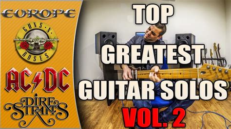 Top Greatest Guitar Solos Ever Vol 2 Youtube