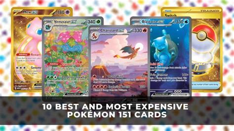 10 Best and Most Expensive Pokémon 151 Cards Pokémon TCG KeenGamer