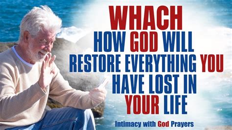 Watch How God Will Restore Everything You Have Lost In Your Life