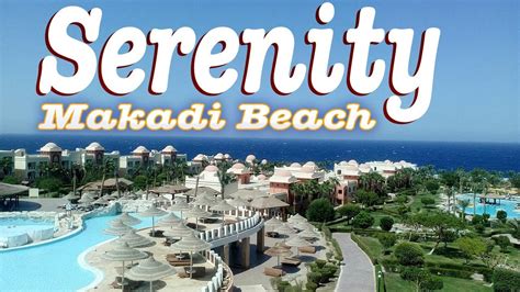 Hotel Serenity Makadi Beach 5 Review Hurghada Egypt YouTube