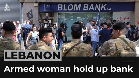 Lebanon Economic Crisis Armed Woman And Activists Hold Up A Bank Youtube