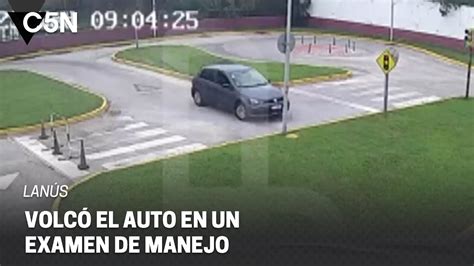 As Volc Su Auto En Plena Prueba De Manejo En Lan S Youtube