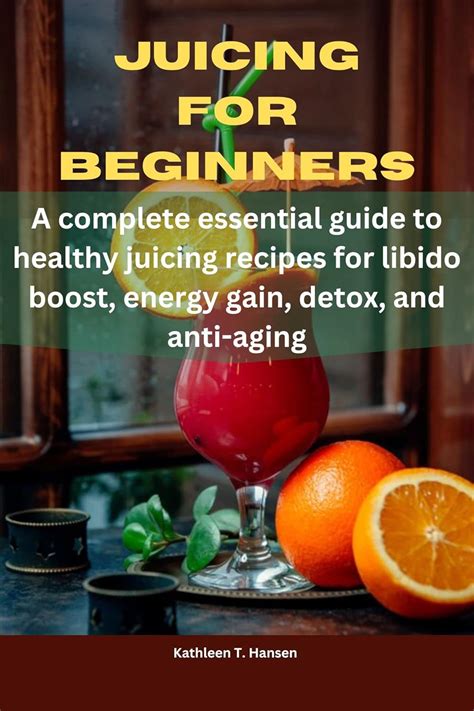 Amazon JUICING FOR BEGINNERS A Complete Essential Guide To