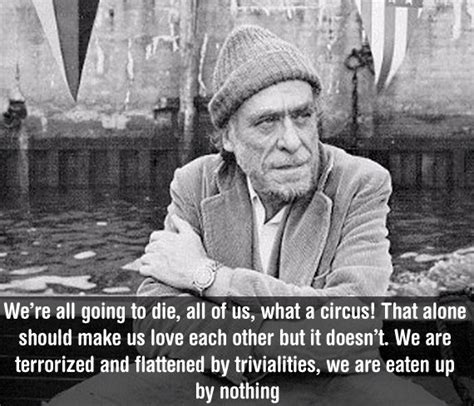 All Too Human The Laughing Heart Poem By Charles Bukowski