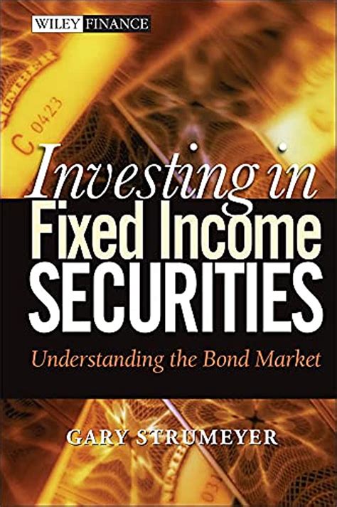 Mastering Debt Markets A Comprehensive Guide To Bonds And Fixed Income