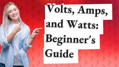 How Can I Understand The Differences Between Volts Amps And Watts Youtube