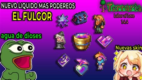 Como Encontrar Y Crear El Fulgor El L Quido M S Poderoso De Terraria Lo