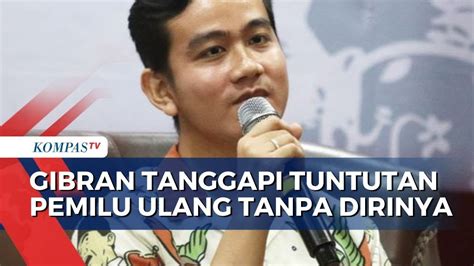 Tanggapan Gibran Soal Tuntutan Pemilu Ulang Tanpa Dirinya Diulang