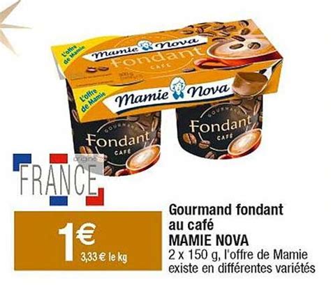 Promo Gourmand Fondant Au Café Mamie Nova chez Cora iCatalogue fr