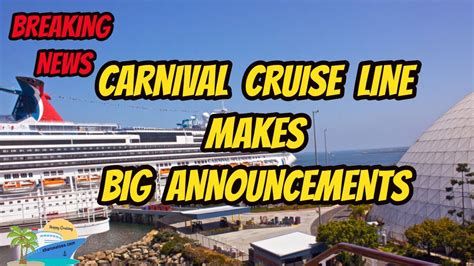 Carnival Cruise Line Makes Big Announcements Breaking News Huge